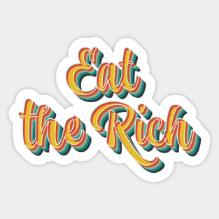 Eat The Rich Sticker